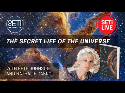 The Secret Life of the Universe with Nathalie Cabrol