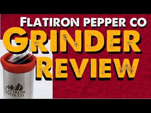 Flatiron Pepper Co Grinder Review 🌶️