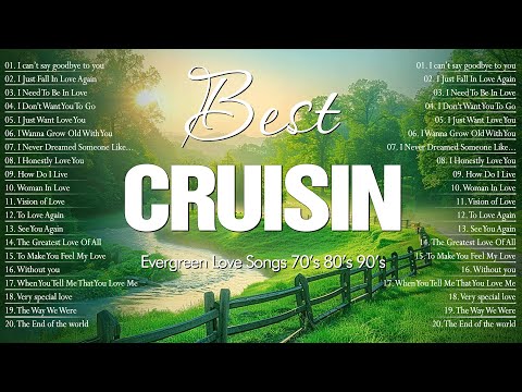 Best Songs Greatest Hits All Time Playlist Album Evergreen Love Songs🌷Best Cruisin Songs Compilation