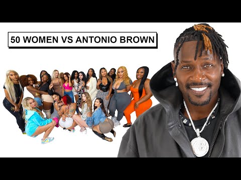 50 WOMEN VS 1 NFL PLAYER: ANTONIO BROWN