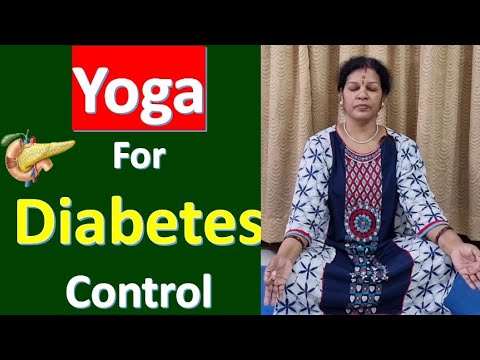 Yoga For Diabetes Control - Start Practicing Without Any Delay for Healthy Life