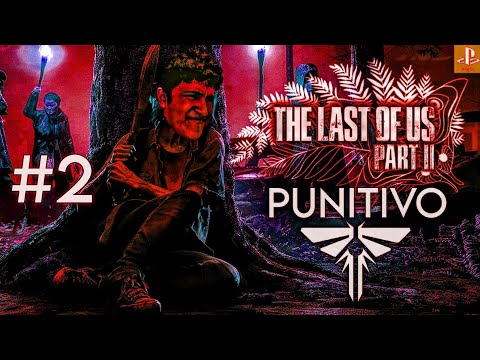 TLOU 2 PUNITIVO #2 - AGORA EU SENTI O GROSSO DESSE MODO KKKKKKKKKKK