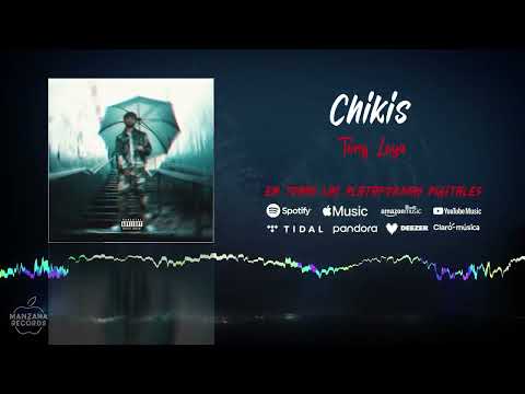 Tony Loya - Chikis (Audio Oficial)