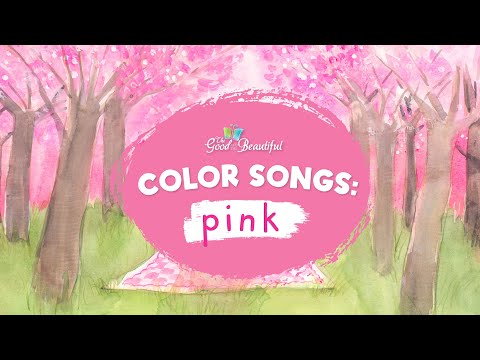 How to Spell Pink | Color Songs | The Good and the Beautiful