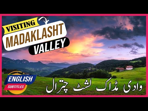 EXPLORING THE UNEXPLORED MADAKLASHT VALLEY CHITRAL