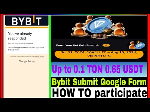 Bybit New Offer Today || Submit Google Form || Earn $0.1 TON $O.65 USDT || HOW TO participate