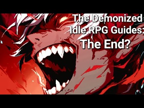 It's Been Real, It's Been Fun... - The Demonized Idle RPG