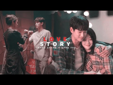 kang tae & moon young ✗ love story ➵ it's okay to not be okay [reupload]