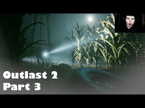 Outlast 2 - Part 3 - WHAT WAS THAT!?!?!