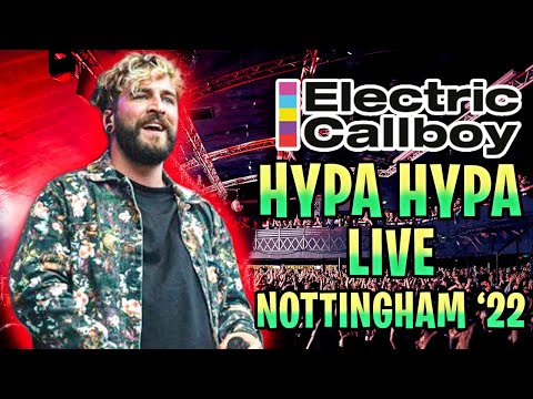 ELECTRIC CALLBOY - Hypa Hypa Live - FIRST TIME EVER PERFORMING NOTTINGHAM 2022