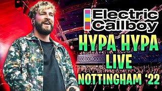 ELECTRIC CALLBOY - Hypa Hypa Live - FIRST TIME EVER PERFORMING NOTTINGHAM 2022