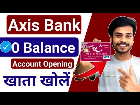 Axis Bank Zero Balance Account 2024 | Axis Bank Zero Balance Account Opening Online