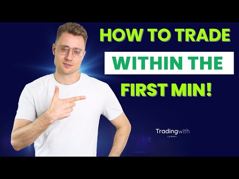 Strategy: How to trade within the first min!