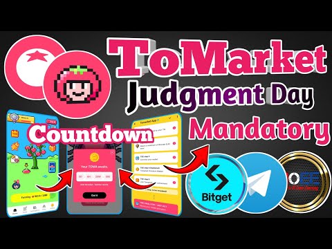 ✅ Tomarket Judgment Day Final Step//$TOMA  Airdrop Allocation//$TOMA Mandatory Task