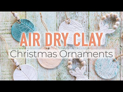 Air Dry Clay Ornaments | DIY Christmas Ornaments