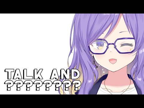 【Talking Session】Talk and.... ?【holoID】