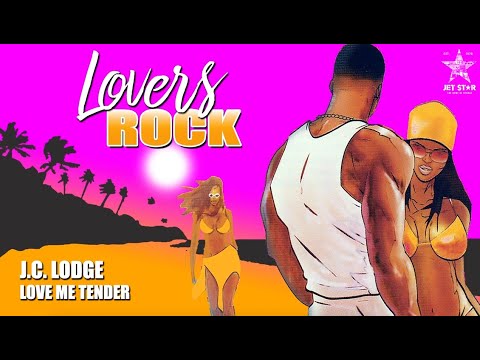 J.C. Lodge - Love Me Tender (Official Audio) | Jet Star Music