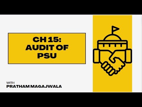 Ch 15: Audit of PSU | CA FINAL AUDIT| May 2024 & Nov 2024