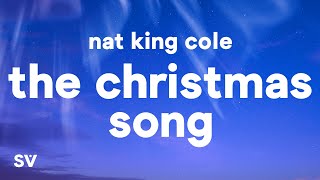 Nat King Cole - The Christmas Song (Merry Christmas To You) (Lyrics)