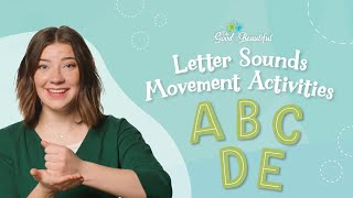 Letter Sounds Movement Activities | ABCDE | The Good and the Beautiful