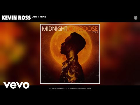 Kevin Ross - Ain't Mine (Official Audio)