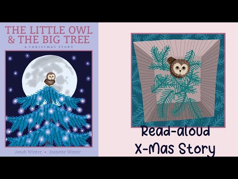 THE LITTLE OWL AND THE BIG TREE: A CHRISTMAS STORY by Jonah Winter