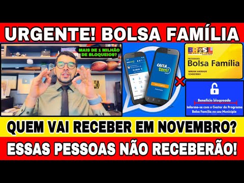 QUEM VAI RECEBER O BOLSA FAMÍLIA EM NOVEMBRO? VEJA AGORA QUEM VAI E QUE NÃO VAI RECEBER!