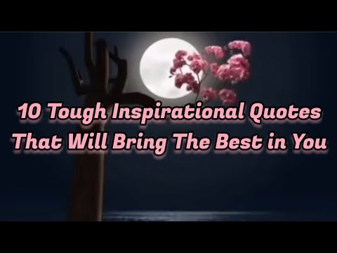 10 Tough Inspirational Quotes That Will Bring The Best in You #quotes #motivation #secretofsucess