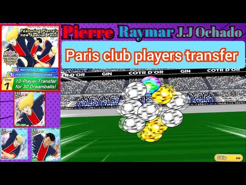 captain tsubasa dream team - Paris club players Next Dream transfer