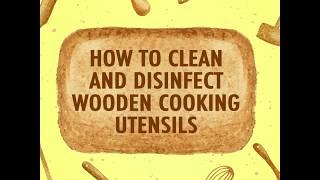 How to Clean and Disinfect Wooden Cooking Utensils | Yum #Shorts