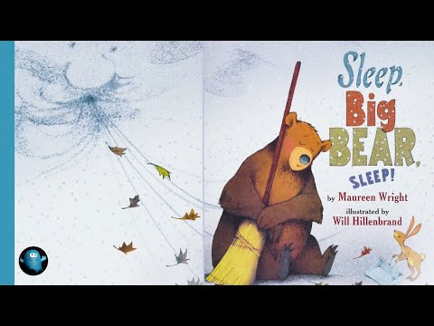 🍂 Sʟᴇᴇᴘ, Bɪɢ Bᴇᴀʀ, Sʟᴇᴇᴘ 🐻 BEDTIME Story Read Aloud 😴