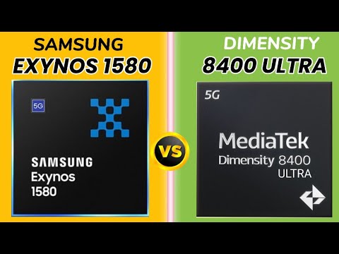 Samsung Exynos 1580 Vs Mediatek Dimensity 8400 ULTRA