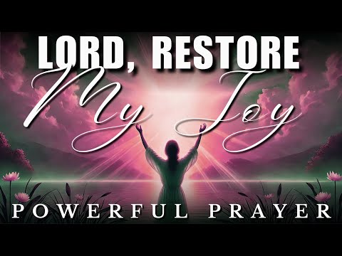 RESTORE Your Joy & Happiness with This Morning Prayer