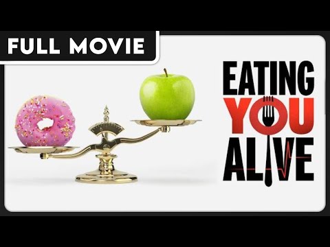 Eating You Alive | Health & Wellness | The Importance of What We Eat | FULL DOCUMENTARY