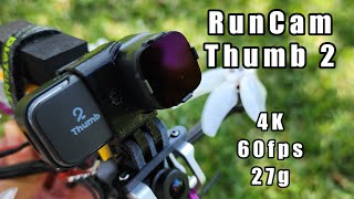 RunCam Thumb 2 // 4K 60FPS 27g // Naked GoPro Obsolete Now?