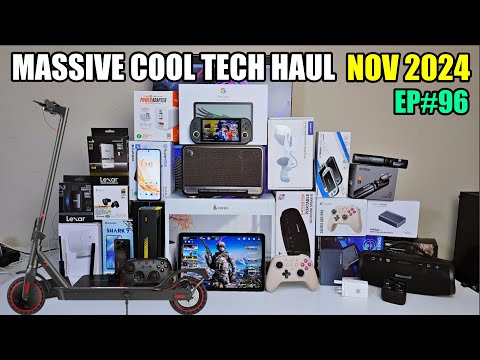 Massive Cool Tech Haul, NOV 2024 - EP#96 - Latest Gadgets You Must See!