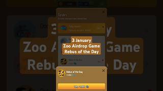 3 January Zoo Airdrop Game Rebus of the Day #zoo #airdrop #game #rebus #reward #feeds