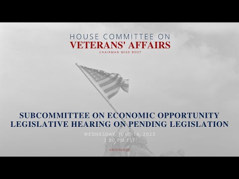 Subcommittee on Economic Opportunity Legislative Hearing