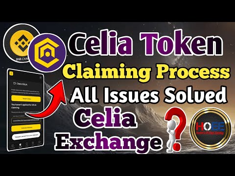 💥 CELIA TOKEN CLAIMING PROCESS/Celia Exchange Launch/ Claim Your Celia Token/ Check Celia Token Rate