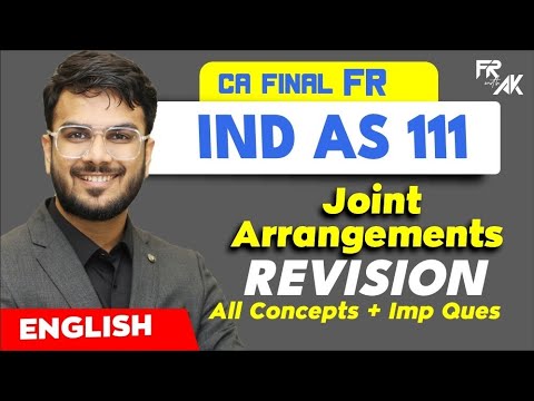 IND AS 111 - Joint Arrangement Revision (100% English) | Alongwith Questions | CA Aakash Kandoi