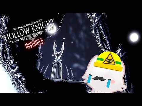 Hollow Knight (MOD-Invisible - 8?) || HORA DE SUFRIR