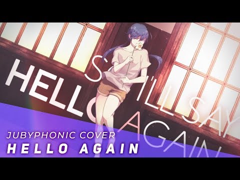 Hello, Again (Cover)【JubyPhonic】