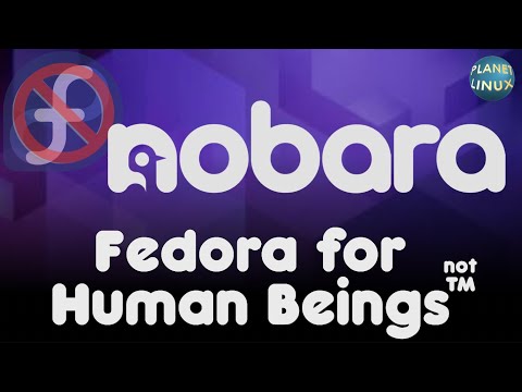 Nobara Linux - It's "Fedora for Human Beings"