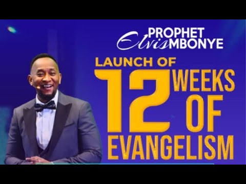 Prophet Elvis Mbonye Ministries – 12 Weeks of Evangelism