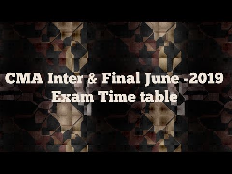 CMA Inter & Final | June-2019 Exam Time Table