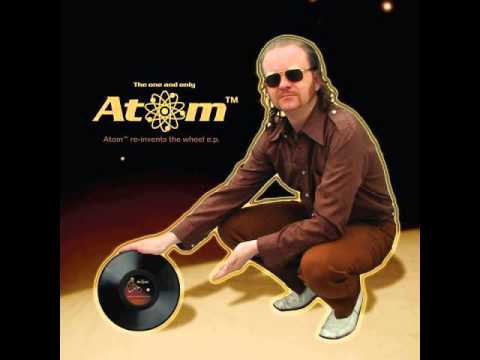 Atom™ - Insulting the DJ