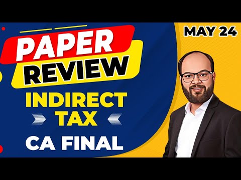 CA Final IDT Paper Review 24 | CA Final May 24 IDT Paper Review | CA Final May 24 IDT Paper Analysis