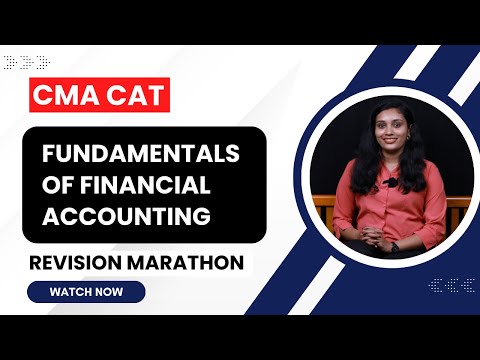 CMA CAT - FINANCIAL ACCOUNTING - Process Of Accounting - Revision Marathon