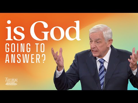 Why Don’t My Prayers Get Answered? | Dr. David Jeremiah