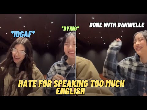 Hanni & Dannielle getting hate for speaking too much english in their live